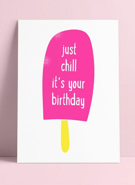 Studio Inktvis  - Postkaart Just Chill It's Your Birthday